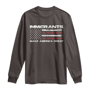 Immigrants Make America Great Long Sleeve Shirt American Flag TS10 Dark Chocolate Print Your Wear