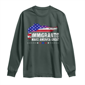 Immigrants Make America Great Long Sleeve Shirt American Flag Pro Immigration TS10 Dark Forest Green Print Your Wear