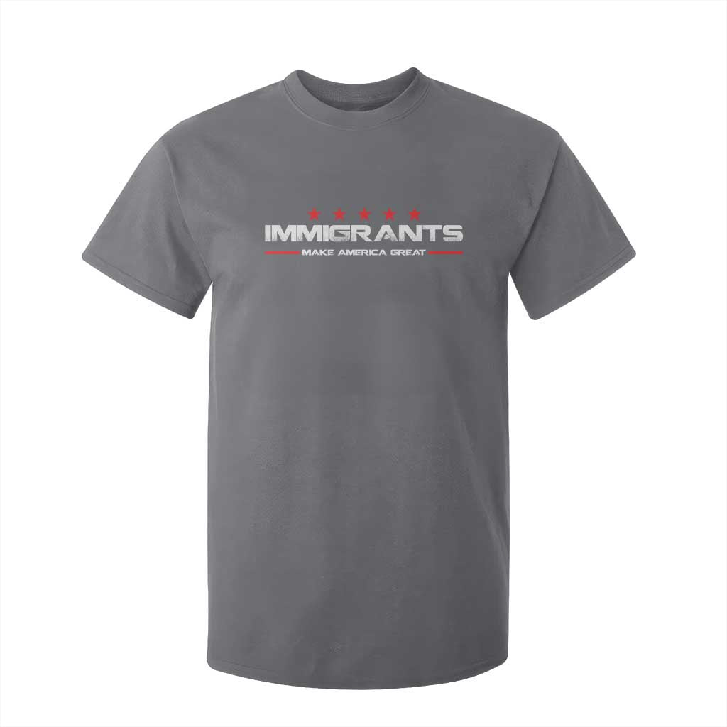 Immigrants Make America Great T Shirt For Kid Pro Immigrant Resist Racist TS10 Charcoal Print Your Wear