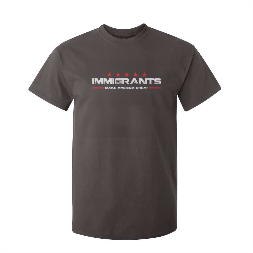 Immigrants Make America Great T Shirt For Kid Pro Immigrant Resist Racist TS10 Dark Chocolate Print Your Wear