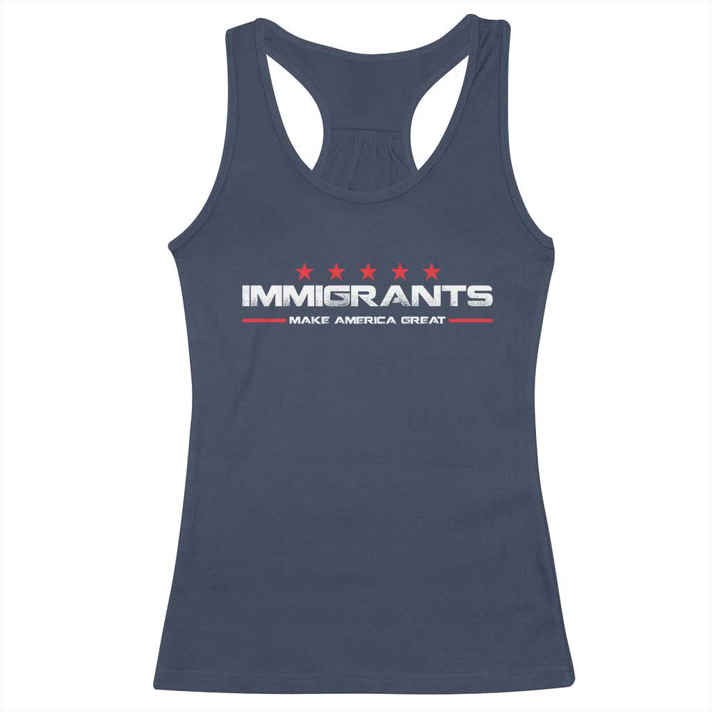 Immigrants Make America Great Racerback Tank Top Pro Immigrant Resist Racist TS10 Navy Print Your Wear