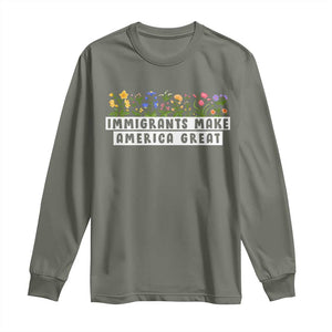 Immigrants Make America Great Long Sleeve Shirt Pro Immigration TS10 Military Green Print Your Wear