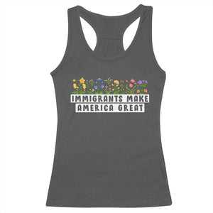 Immigrants Make America Great Racerback Tank Top Pro Immigration TS10 Dark Heather Print Your Wear