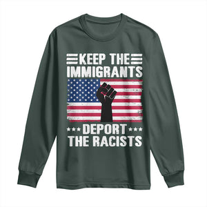 Resist Racism Long Sleeve Shirt Keep The Immigrants Deport The Racists TS10 Dark Forest Green Print Your Wear