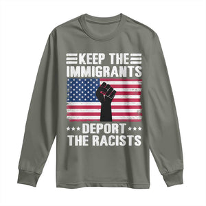 Resist Racism Long Sleeve Shirt Keep The Immigrants Deport The Racists TS10 Military Green Print Your Wear