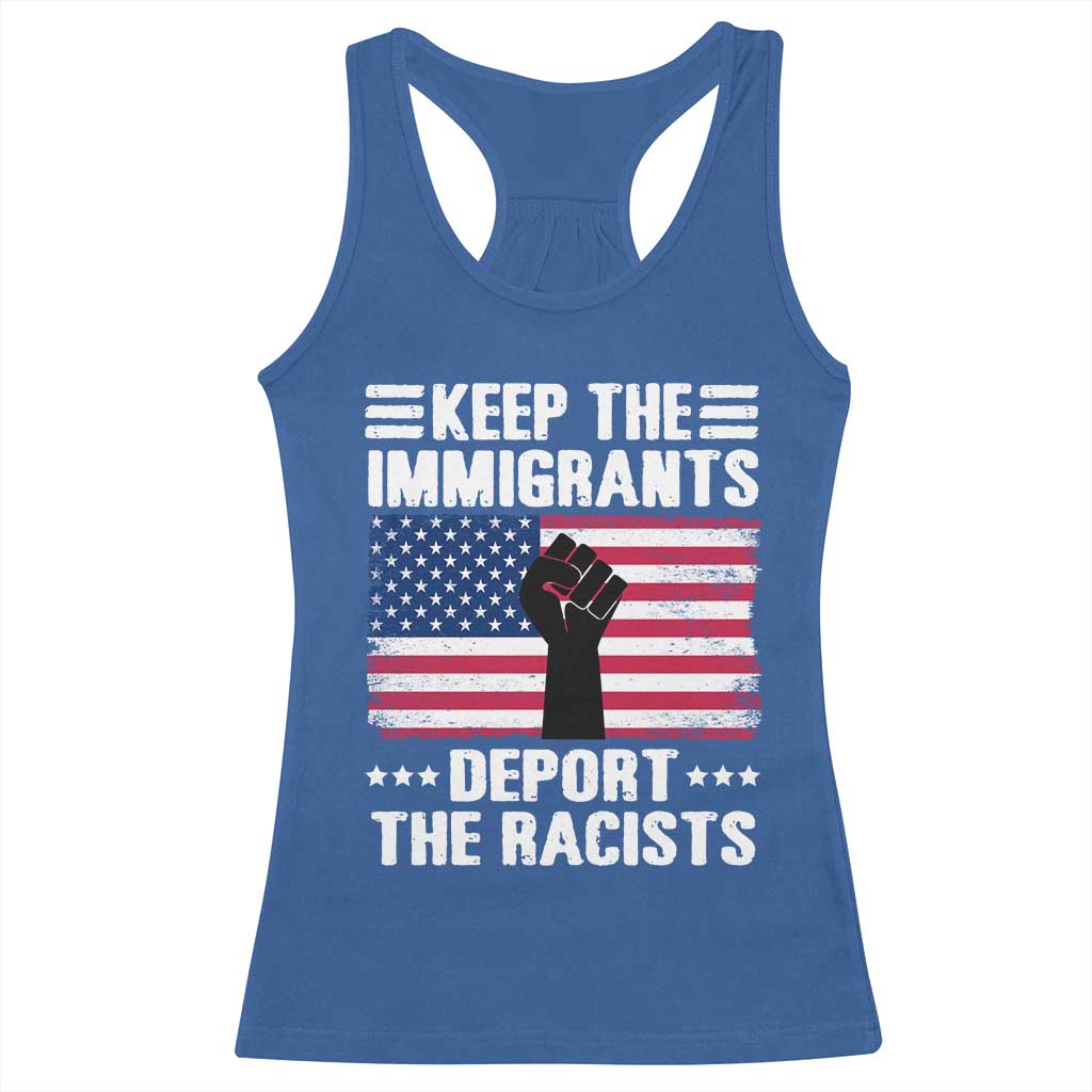 Resist Racism Racerback Tank Top Keep The Immigrants Deport The Racists TS10 Royal Blue Print Your Wear