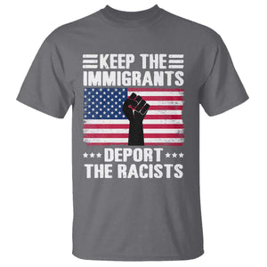 Resist Racism T Shirt Keep The Immigrants Deport The Racists TS10 Charcoal Print Your Wear