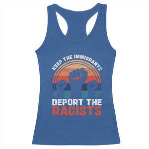 Vintage Keep The Immigrants Deport The Racists Racerback Tank Top TS10 Royal Blue Print Your Wear