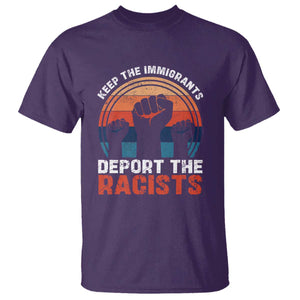Vintage Keep The Immigrants Deport The Racists T Shirt TS10 Purple Print Your Wear