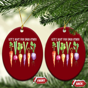 Let's Roots For Each Other Vegetable Ceramic Ornament Motivational TS10 Print Your Wear