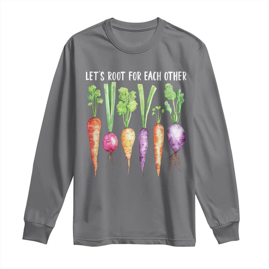 Let's Roots For Each Other Vegetable Long Sleeve Shirt Motivational TS10 Charcoal Print Your Wear