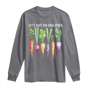 Let's Roots For Each Other Vegetable Long Sleeve Shirt Motivational TS10 Charcoal Print Your Wear