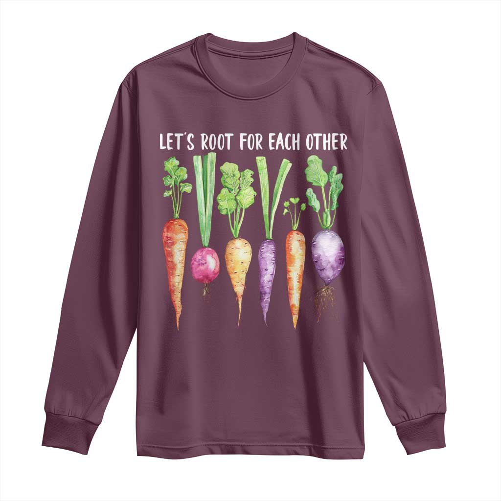 Let's Roots For Each Other Vegetable Long Sleeve Shirt Motivational TS10 Maroon Print Your Wear