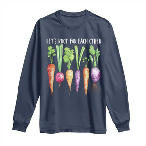 Let's Roots For Each Other Vegetable Long Sleeve Shirt Motivational TS10 Navy Print Your Wear