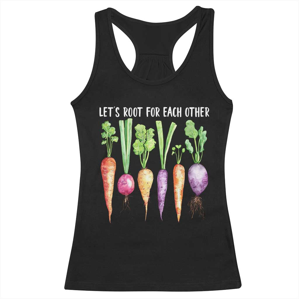 Let's Roots For Each Other Vegetable Racerback Tank Top Motivational TS10 Black Print Your Wear