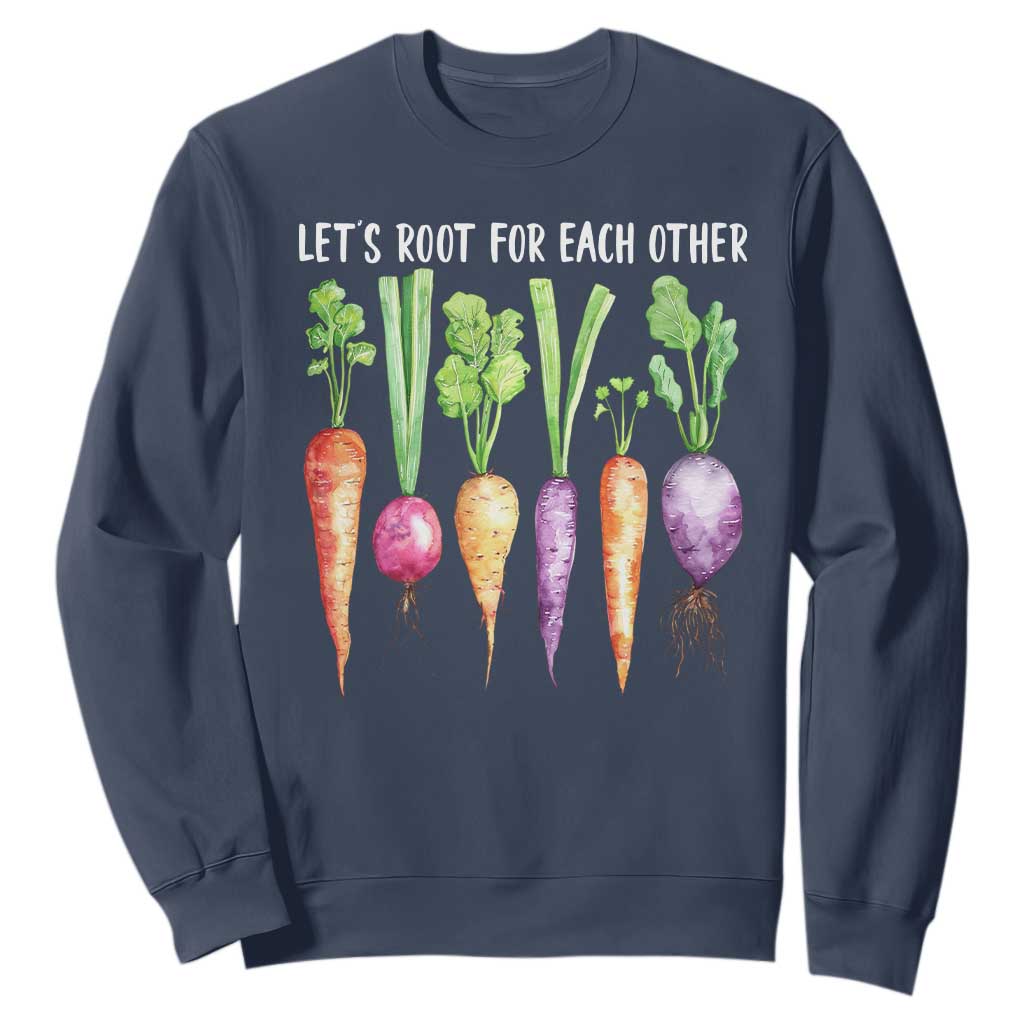 Let's Roots For Each Other Vegetable Sweatshirt Motivational TS10 Navy Print Your Wear