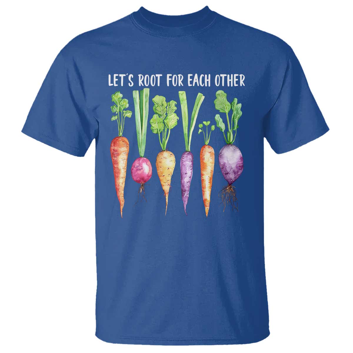 Let's Roots For Each Other Vegetable T Shirt Motivational TS10 Royal Blue Print Your Wear