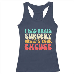 Brain Surgery Racerback Tank Top Retro I Had Brain Surgery What's Your Excuse TS10 Navy Print Your Wear