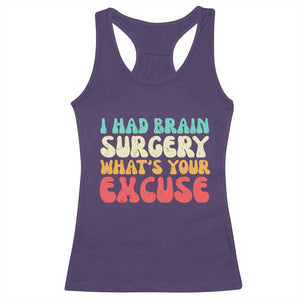 Brain Surgery Racerback Tank Top Retro I Had Brain Surgery What's Your Excuse TS10 Purple Print Your Wear