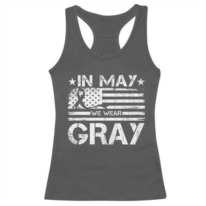 Brain Cancer Awareness Racerback Tank Top In May We Wear Gray US Flag TS10 Dark Heather Print Your Wear