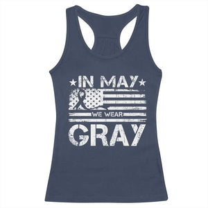 Brain Cancer Awareness Racerback Tank Top In May We Wear Gray US Flag TS10 Navy Print Your Wear