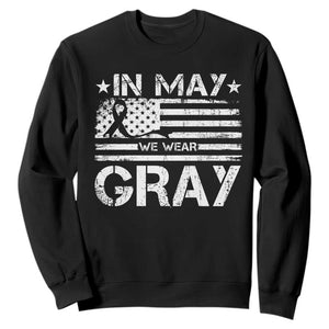 Brain Cancer Awareness Sweatshirt In May We Wear Gray US Flag TS10 Black Print Your Wear
