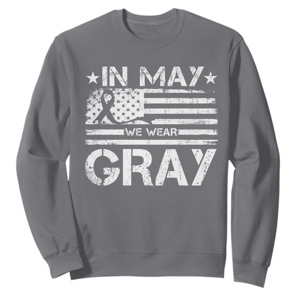 Brain Cancer Awareness Sweatshirt In May We Wear Gray US Flag TS10 Charcoal Print Your Wear
