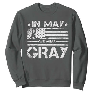 Brain Cancer Awareness Sweatshirt In May We Wear Gray US Flag TS10 Dark Heather Print Your Wear