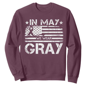 Brain Cancer Awareness Sweatshirt In May We Wear Gray US Flag TS10 Maroon Print Your Wear