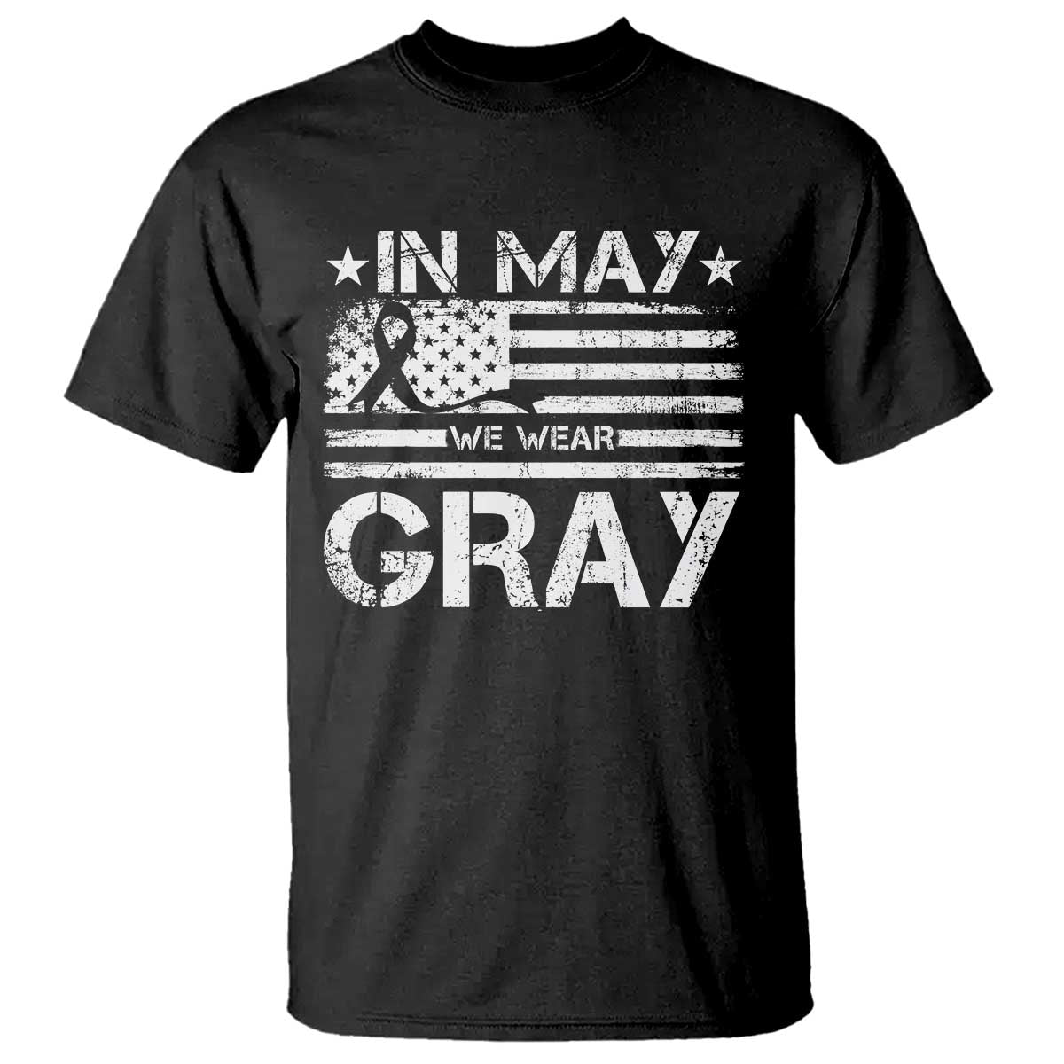 Brain Cancer Awareness T Shirt In May We Wear Gray US Flag TS10 Black Print Your Wear