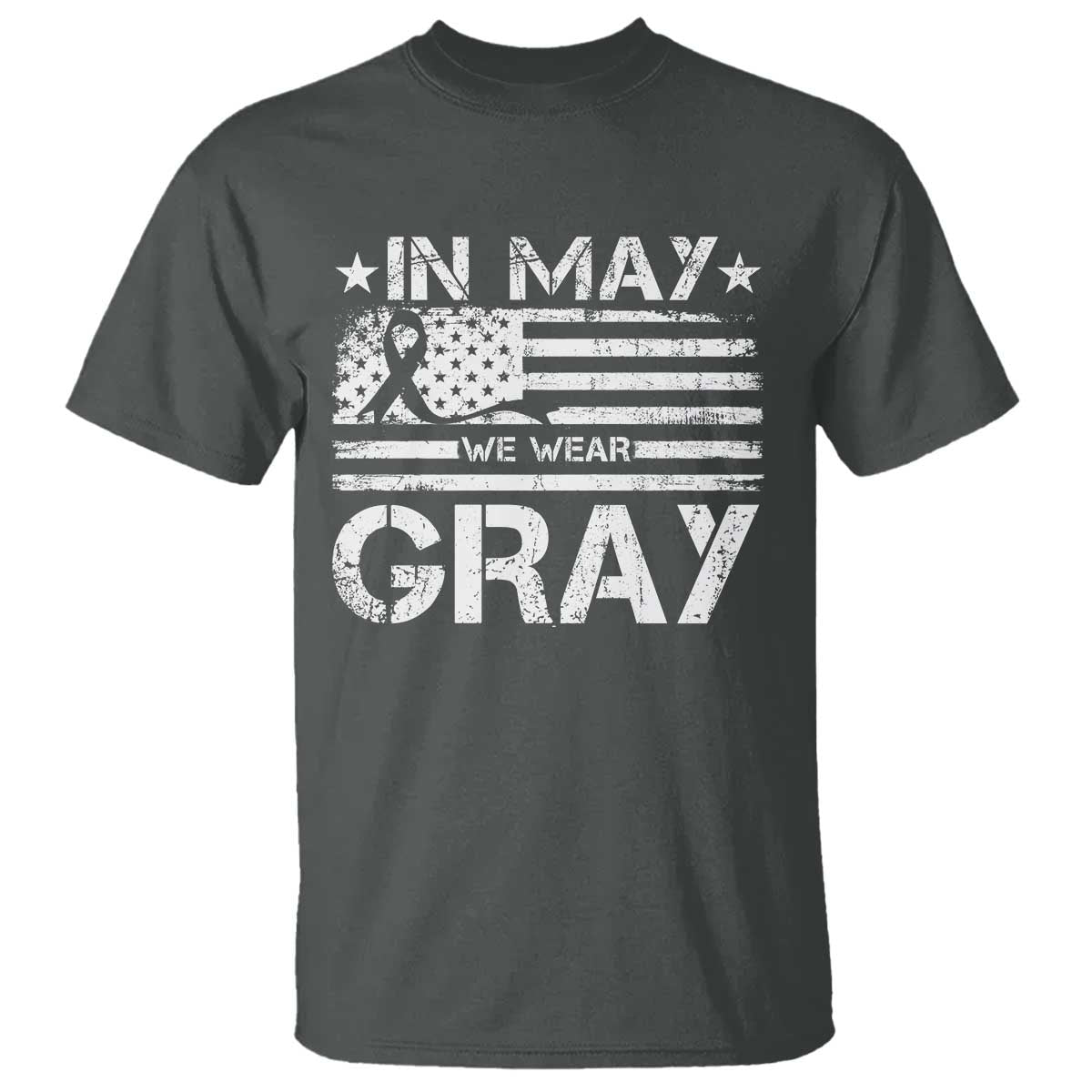 Brain Cancer Awareness T Shirt In May We Wear Gray US Flag TS10 Dark Heather Print Your Wear