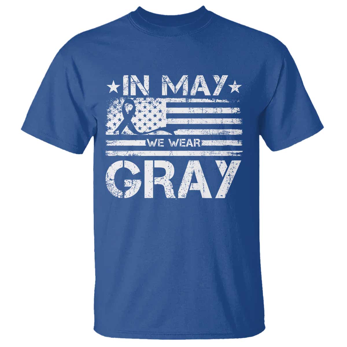 Brain Cancer Awareness T Shirt In May We Wear Gray US Flag TS10 Royal Blue Print Your Wear