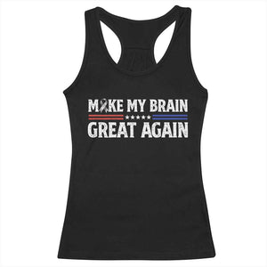 Funny Brain Surgery Recovery Racerback Tank Top Make My Brain Great Again Gray Ribbon TS10 Black Print Your Wear