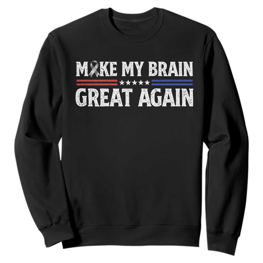 Funny Brain Surgery Recovery Sweatshirt Make My Brain Great Again Gray Ribbon TS10 Black Print Your Wear