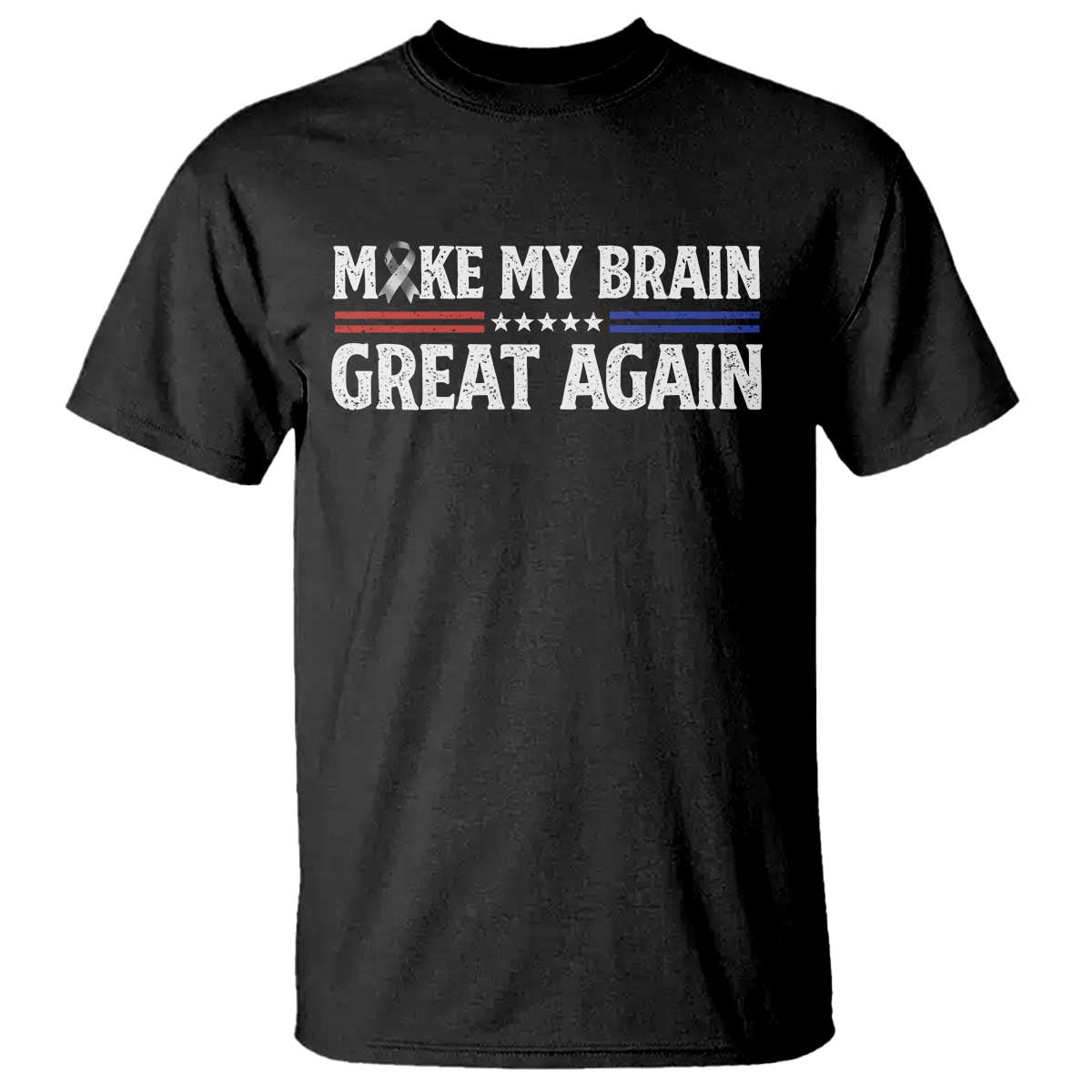 Funny Brain Surgery Recovery T Shirt Make My Brain Great Again Gray Ribbon TS10 Black Print Your Wear