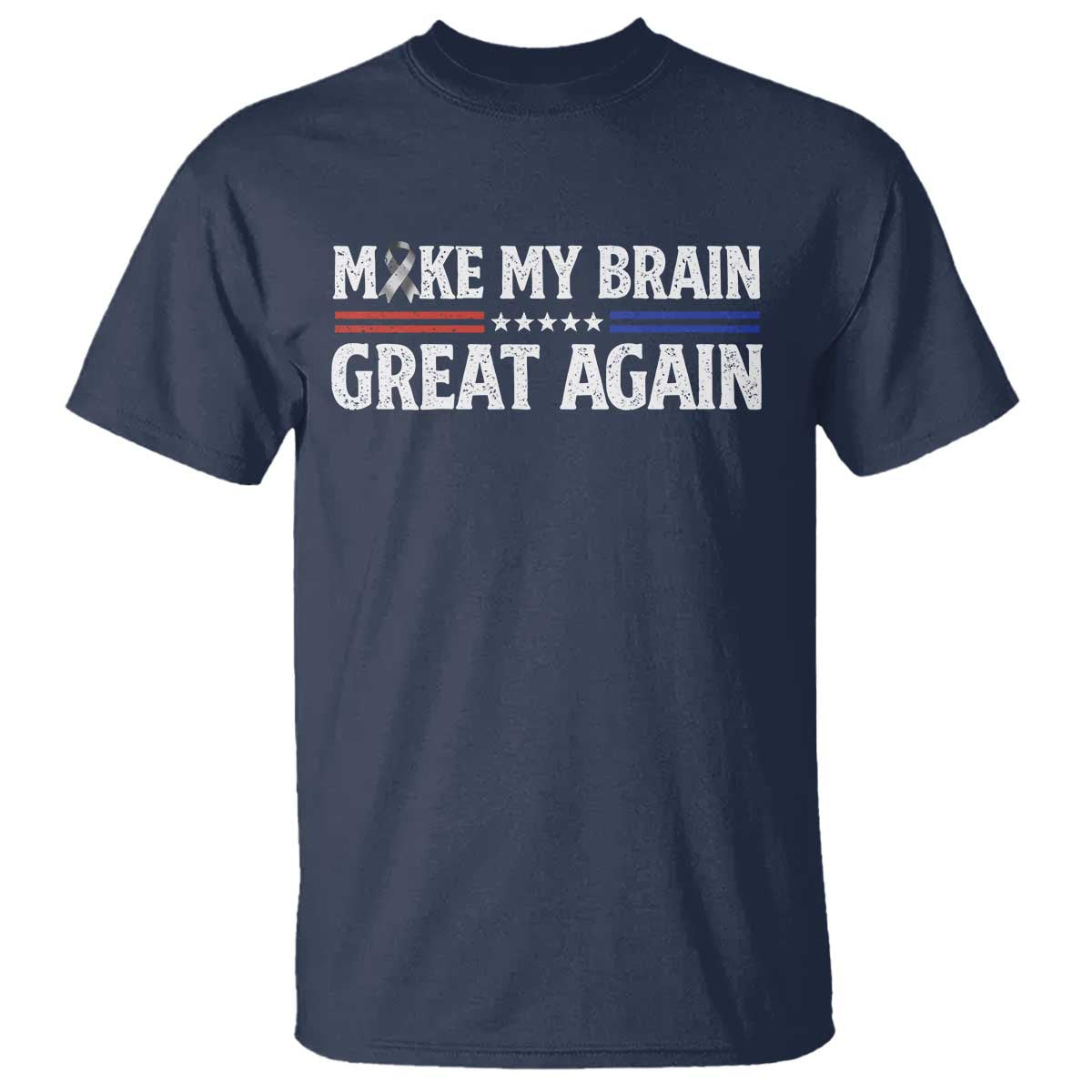 Funny Brain Surgery Recovery T Shirt Make My Brain Great Again Gray Ribbon TS10 Navy Print Your Wear