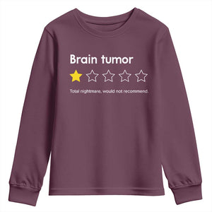 Brain Tumor Youth Sweatshirt One Star Would Not Recommend Brain Cancer Awareness TS10 Maroon Print Your Wear