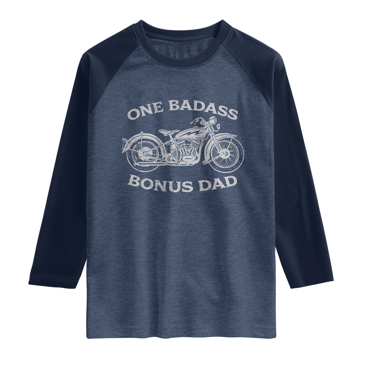 One Badass Bonus Dad Raglan Shirt Funny Stepdad Motorcycle Graphic Mens Biker TS10 Heather Denim Navy Print Your Wear