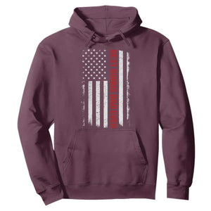 Best Effin Bonus Dad Ever Hoodie Funny Stepdad American Flag TS10 Maroon Print Your Wear