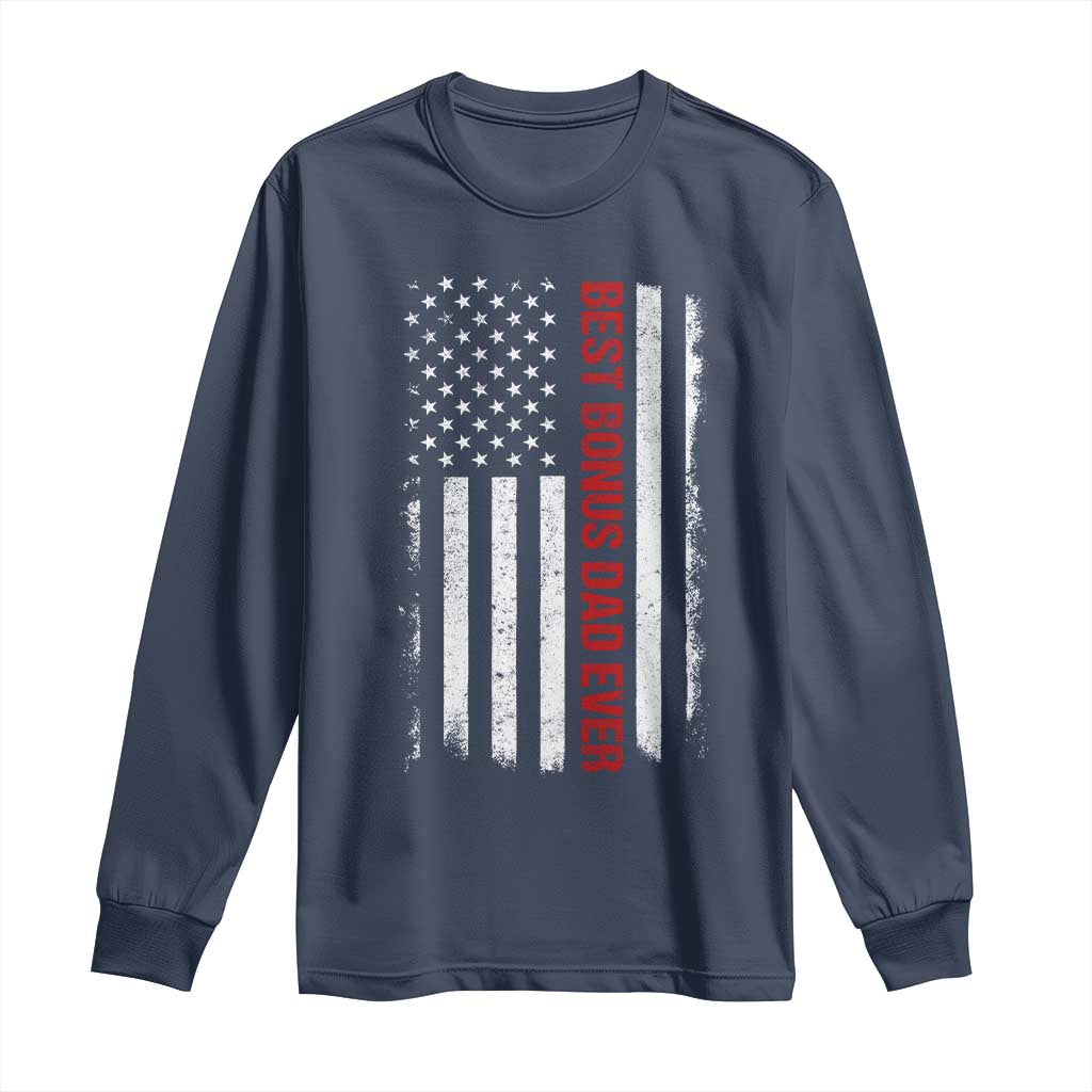 Best Effin Bonus Dad Ever Long Sleeve Shirt Funny Stepdad American Flag TS10 Navy Print Your Wear