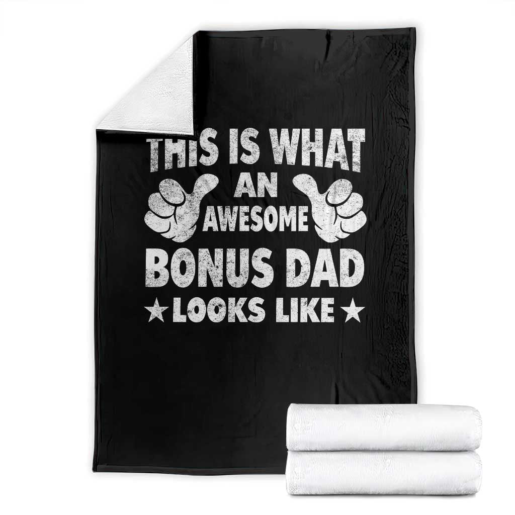 Funny Stepdad Throw Blanket This Is What An Awesome Bonus Dad Looks Like TS10 Black Print Your Wear