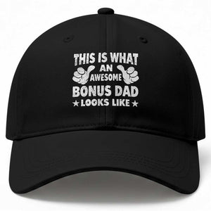 Funny Stepdad Baseball Cap This Is What An Awesome Bonus Dad Looks Like TS10 Print Your Wear