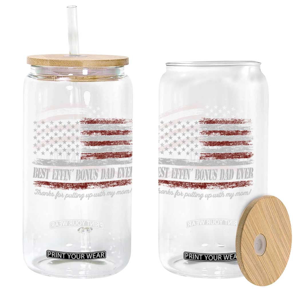 Best Effin’ Bonus Dad Ever Glass Can Step Dad American Flag TS10 Print Your Wear