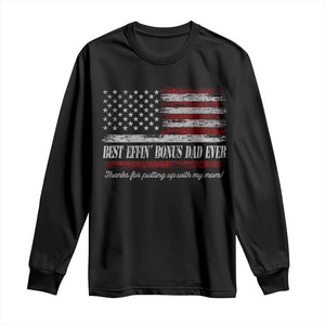 Best Effin’ Bonus Dad Ever Long Sleeve Shirt Step Dad American Flag TS10 Black Print Your Wear