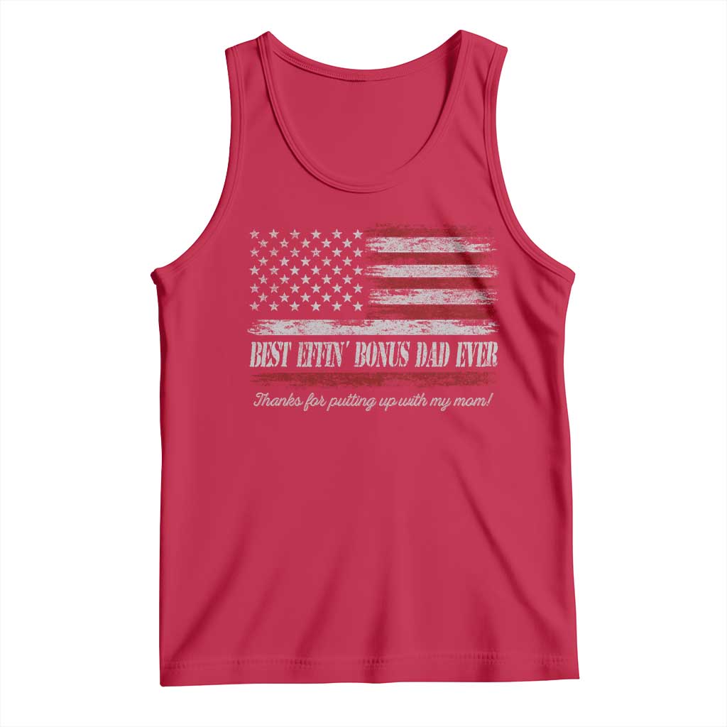Best Effin’ Bonus Dad Ever Tank Top Step Dad American Flag TS10 Red Print Your Wear