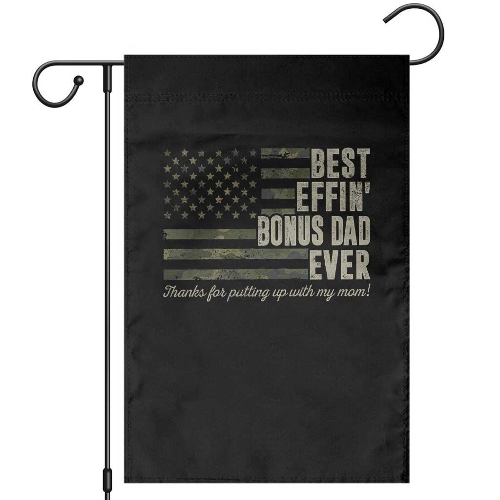 Best Effin’ Bonus Dad Ever Garden Flag Step Dad Camo American Flag Camouflage TS10 Black Print Your Wear