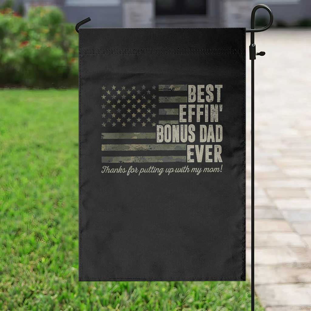 Best Effin’ Bonus Dad Ever Garden Flag Step Dad Camo American Flag Camouflage TS10 Print Your Wear