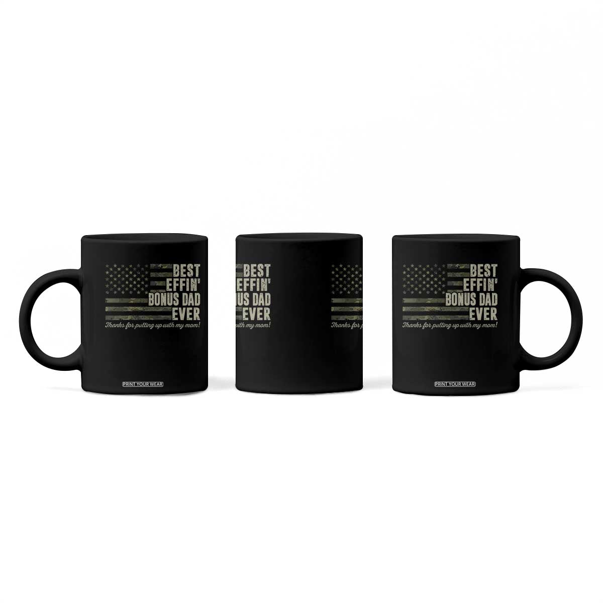 Best Effin’ Bonus Dad Ever Coffee Mug Step Dad Camo American Flag Camouflage TS10 Print Your Wear