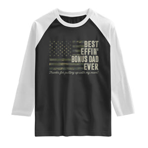 Best Effin’ Bonus Dad Ever Raglan Shirt Step Dad Camo American Flag Camouflage TS10 Black White Print Your Wear