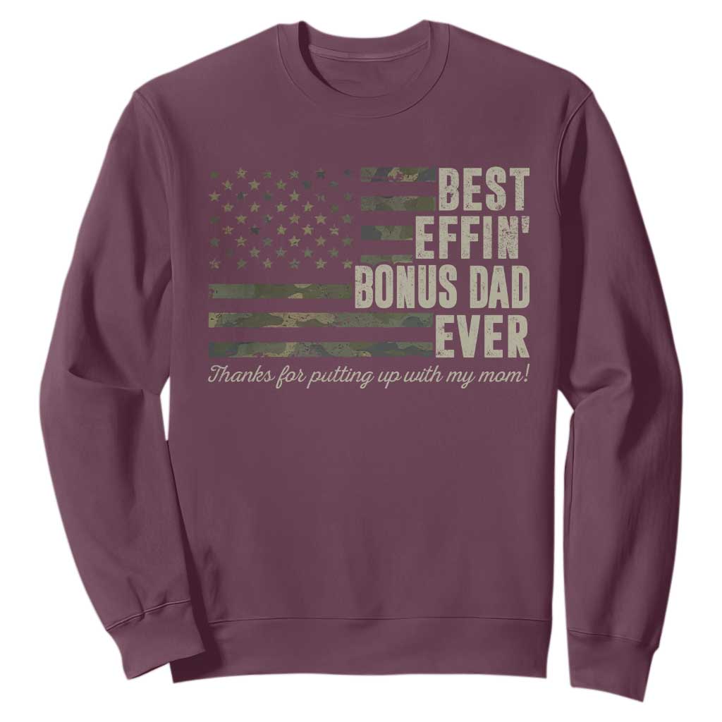 Best Effin’ Bonus Dad Ever Sweatshirt Step Dad Camo American Flag Camouflage TS10 Maroon Print Your Wear